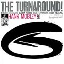 The Turnaround! by Hank Mobley (Audio CD - 2000) - Original recording reissued