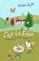 C'est La Folie