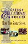 Church Educational Ministries: More Than Sunday School