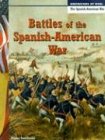 Battles of the Spanish-American War (Americans at War-the Spanish-American War)