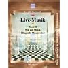 Live-Musik 2: Wie aus Musik klingende M�nze wird. Wege zum Erfolg im musikalischen Entertainment