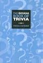 The Indiana Book of Trivia