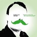 Dont Touch My Moustache