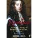 The Revolution: The Great Crisis of the British Monarchy, 1685-1720