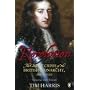 The Revolution: The Great Crisis of the British Monarchy, 1685-1720