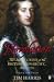 The Revolution: The Great Crisis of the British Monarchy, 1685-1720