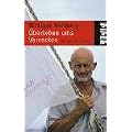�berleben ums Verrecken: Das Survival-Handbuch