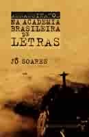 ASSASSINATOS NA ACADEMIA BRASILEIRA DE LETRAS (Grandes Narrativas)