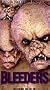 Bleeders [VHS]