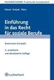 Einfuehrung in das Recht fuer soziale Berufe: Basiswissen kompakt