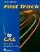 Fast Track to C.A.E.: Coursebook (Fast Track)