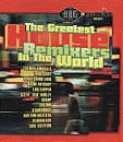 The Greatest House Remixers in the World