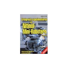 Erfolgreich experimentieren mit Nitinol-Mini-Robotern