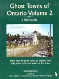 Ghost Towns of Ontario II