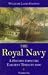 The Royal Navy: A History from the Earliest Times to the Present