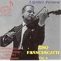 Zino Francescatti, Vol. 1