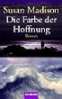 Die Farbe der Hoffnung.