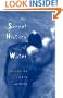 The Secret History of Water : Poems (Florida Poetry Series)