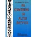 Die Einweihung im alten �gypten