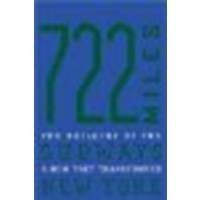 722 Miles: The Building of the Subways and How They Transformed New York by Hood, Clifton [Johns Hopkins University Press, 2004] (Paperback) [Paperback]