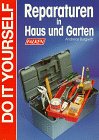 Reparaturen in Haus und Garten. - Andreas Burgwitz