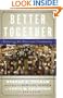 Better Together: Restoring the American Community