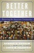 Better Together: Restoring the American Community