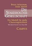 Die Stakeholder- Gesellschaft. Ein Modell f���r mehr Chancengleichheit.