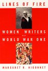 Lines of Fire: Women Writers of World War 1
