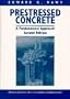 Prestressed Concrete: A Fundamental Approach