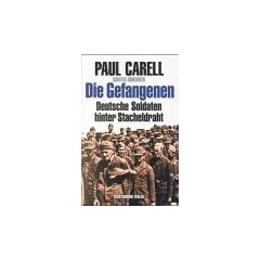 Die Gefangenen. Deutsche Soldaten hinter Stacheldraht