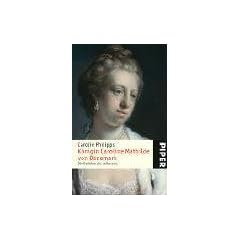 K�nigin Caroline Mathilde von D�nemark: Die Geliebte des Leibarztes