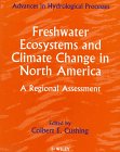 Freshwater Ecosystems and Climate Change in North America (Advances in Hydrological Processes)