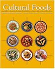 Cultural Foods: Traditions and Trends