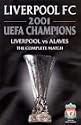 Liverpool FC - 2001 Uefa Cup Winners - The Complete UEFA Final [VHS]