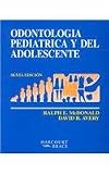 Odontologia Pediatrica Y Del Adolescente, 6e (Spanish Edition)