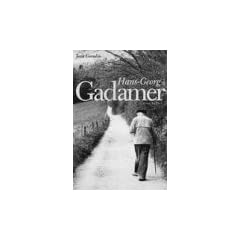 Hans-Georg Gadamer: A Biography (Yale Studies in Hermeneutics)