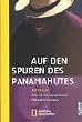 Auf den Spuren des Panamahutes. Eine ungew�hnliche Reise durch Ecuador.