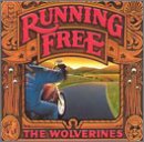 Revue Wolverines  / Running Free