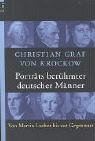 Porträts berühmter deutscher Männer: Von Martin Luther bis zur Gegenwart