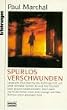 Spurlos verschwunden.