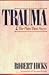 Books : Trauma: The Pain That Stays