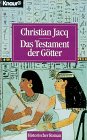 Das Testament der G&ouml;tter. - Christian Jacq