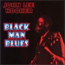 Review John Lee Hooker  / Black Man Blues