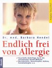 Endlich frei von Allergie - Barbara Hendel