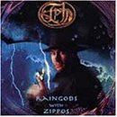 Raingods with Zippos
