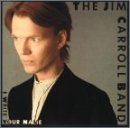 Jim Carroll - I Write Your Name