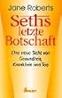 Seths letzte Botschaft