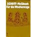 Schott-Messbuch f�r die Wochentage. Teil II: 14. bis 34. Woche im Jahreskreis. Originaltexte der authent. dt  Ausgabe des Me�buches u. des Lektionars: ... Ausgabe des Me�buchs und des Me�lektionars