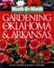 Book Month-By-Month Gardening in Oklahoma & Arkansas: What to Do Each Month to Have a Beautiful Garden All Year